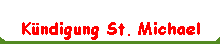 Kündigung St. Michael